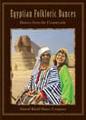 Egyptian Folkloric Dances- Ahmad Khalil Dance Company - DVD