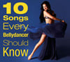 10 Songs Every Bellydancer Should Know - CD