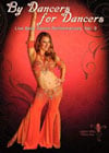 By Dancers For Dancers Vol 3 - Belly Dance Performances DVD
