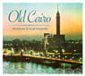 Old Cairo - Mohamed Al Arabi Ensemble - CD