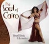 The Soul of Cairo - Ahmad Gibaly & Orchestra - CD
