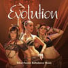 Evolution: Tribal Fusion Bellydance Music - CD