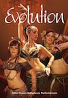 Evolution: Tribal Fusion Bellydance Performances - DVD