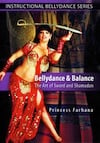 Bellydance & Balance: Art of Sword & Shamadan - Princess Farhana - DVD
