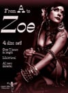 From A to Zoe - Zoe Jakes - 4 DVD SET