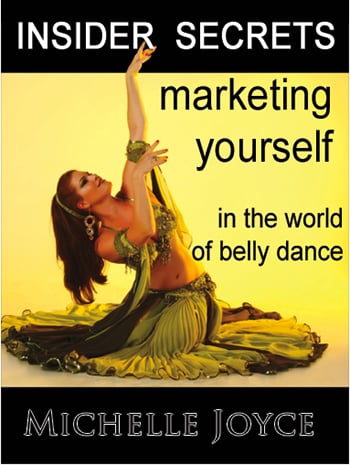 Insider Secrets: Marketing Yourself in the World of Belly Dance - Michelle Joyce - DVD