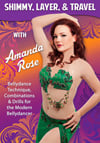 Shimmy, Layer, & Travel with Amanda Rose - Instructional Belly Dance DVD