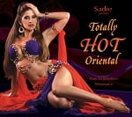 Sadie Presents Totally Hot Oriental: Music for Bellydance Performance - CD